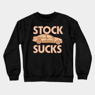 Stock Sucks Crewneck Sweatshirt